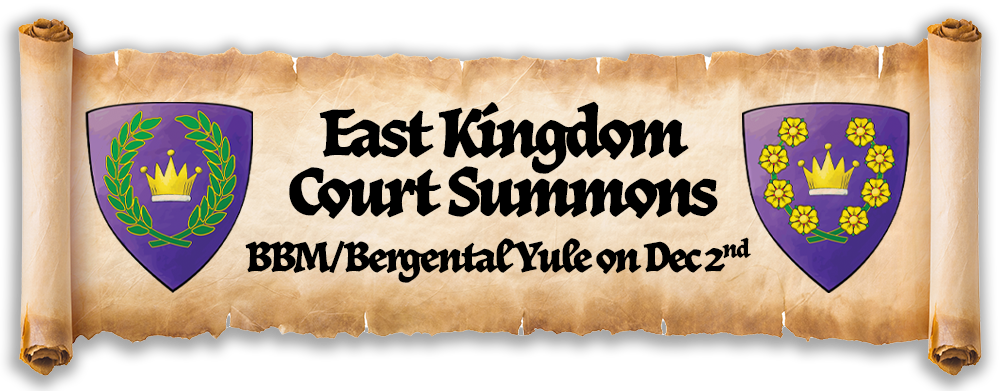 Scroll for East Kingdom Bergantal/BBM Yule