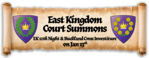 Scroll for the East Kingdom Twelfth Night and Buckland Cross Baronial Investiture court summons