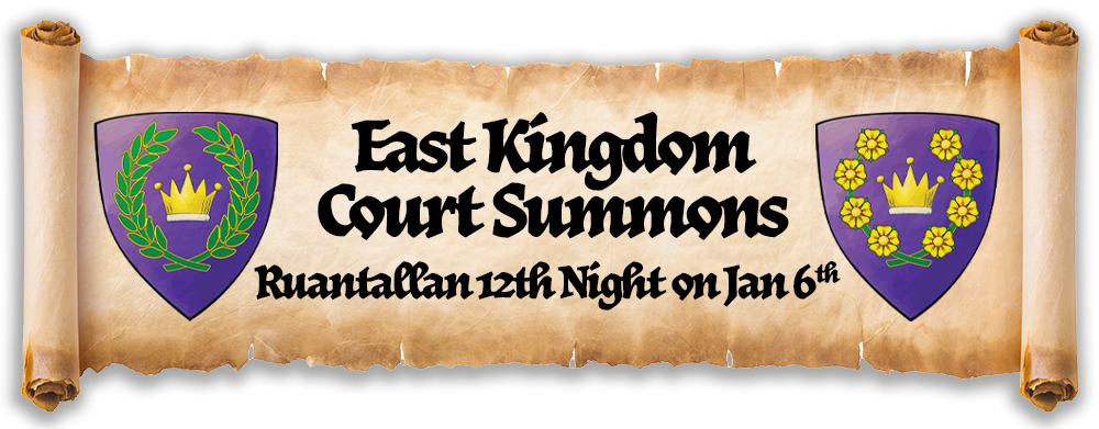 Scroll for East Kingdom Ruantallan 12th Night